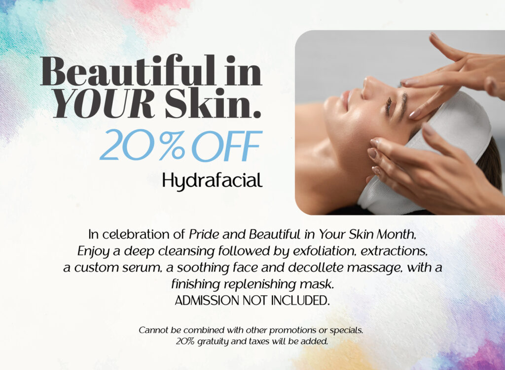 June is a powerful month of self-care and celebration, honoring Pride, Men's Health, and being Beautiful in Your Skin. The perfect time to prioritize wellness and embrace who you are, inside and out. 🌟 And embrace your skin, not only on the inside but out. Enjoy 20% off our fantastic HydraFacial!